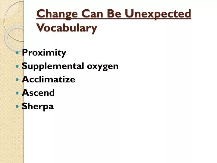 change can be unexpected vocabulary