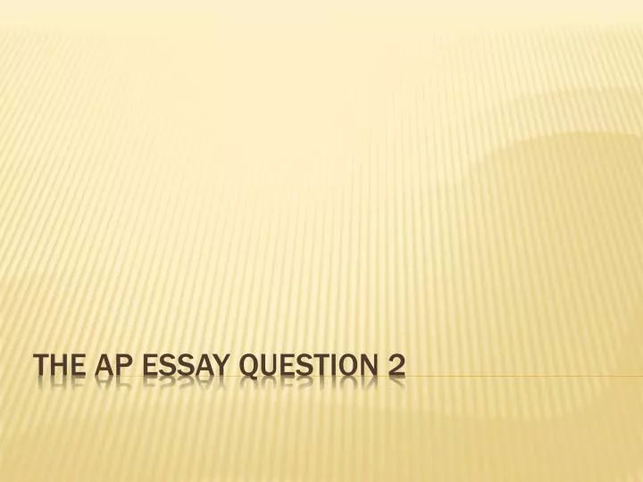 the ap essay question 2