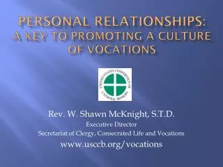 Personal Relationships: A Key to Promoting a Culture of Vocations
