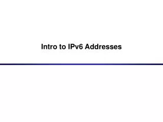 Intro to IPv6 Addresses