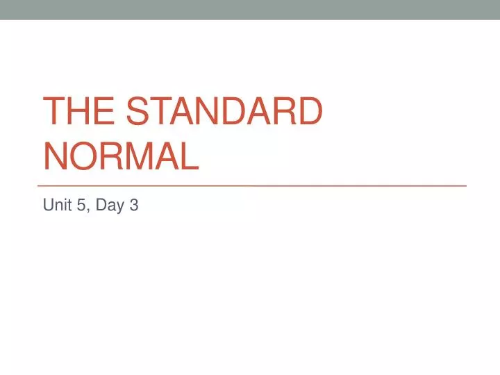 the standard normal