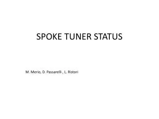 spoke tuner status