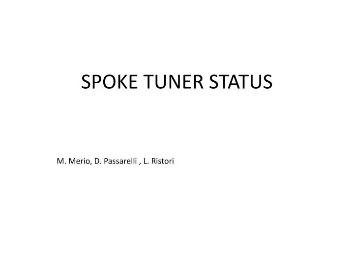 spoke tuner status