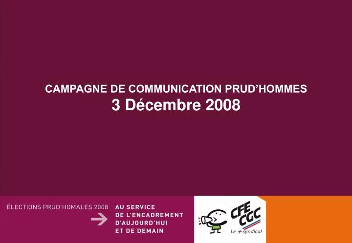 campagne de communication prud hommes 3 d cembre 2008