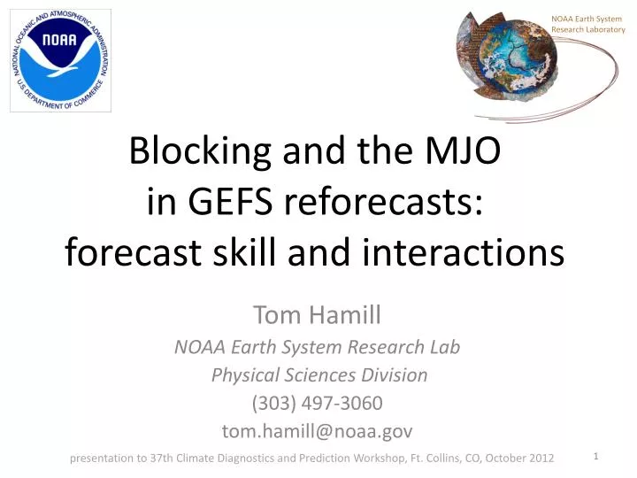 blocking and the mjo in gefs reforecasts forecast skill and interactions