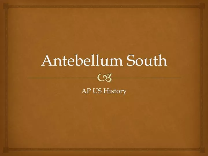 antebellum south