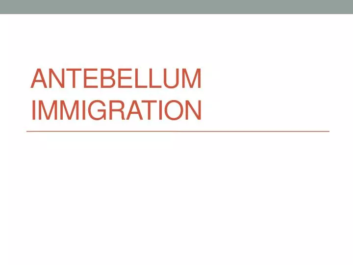 antebellum immigration