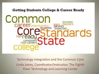 Technology Integration and the Common Core