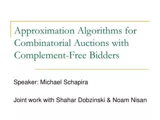 Approximation Algorithms for Combinatorial Auctions with Complement-Free Bidders