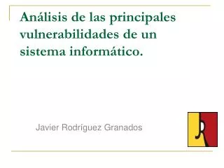 an lisis de las principales vulnerabilidades de un sistema inform tico