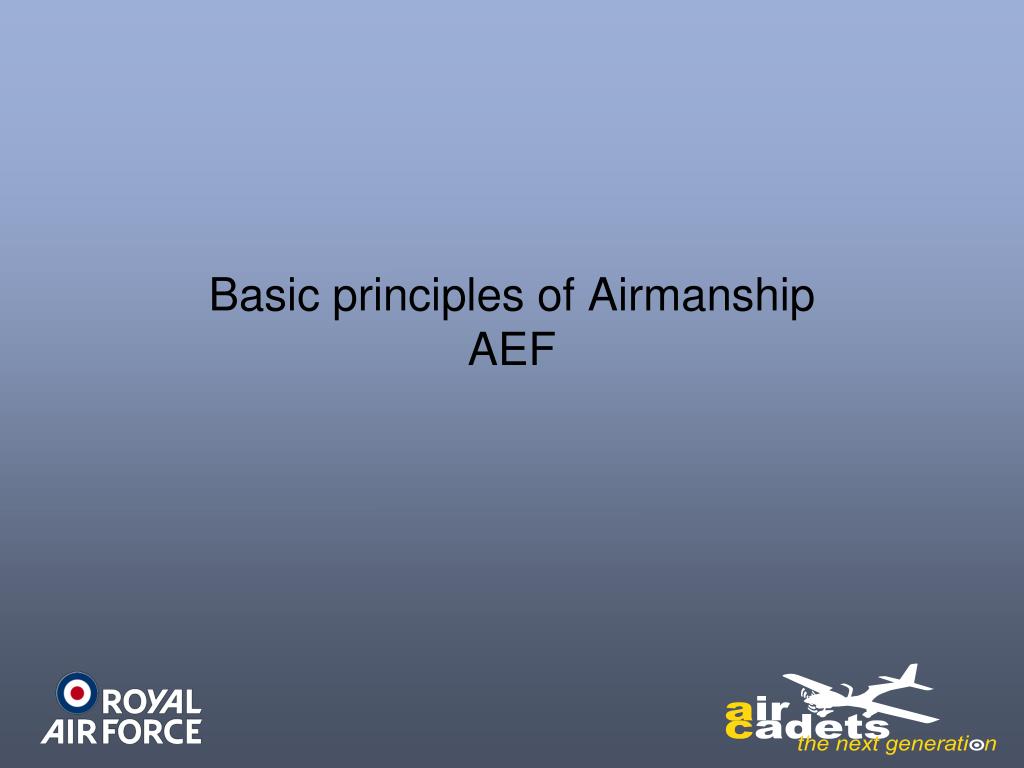 PPT - Basic principles of Airmanship AEF PowerPoint Presentation, free ...