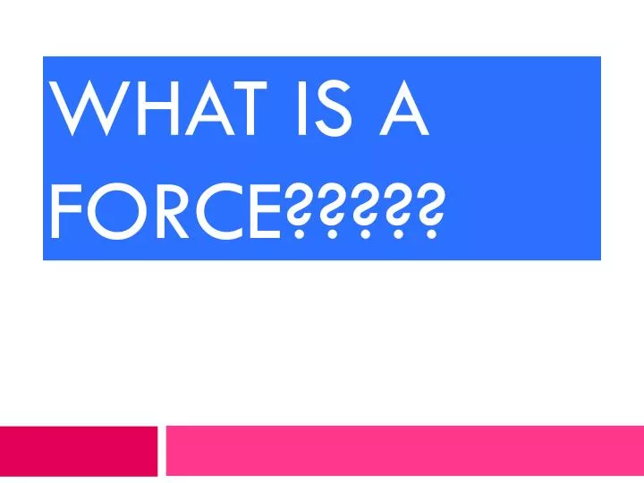 what is a force