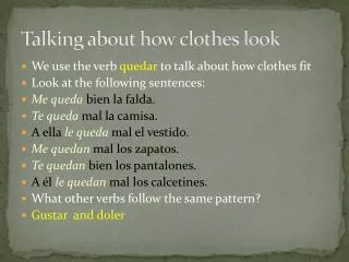 Talking about how clothes look