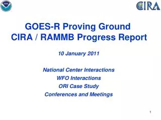 GOES-R Proving Ground CIRA / RAMMB Progress Report