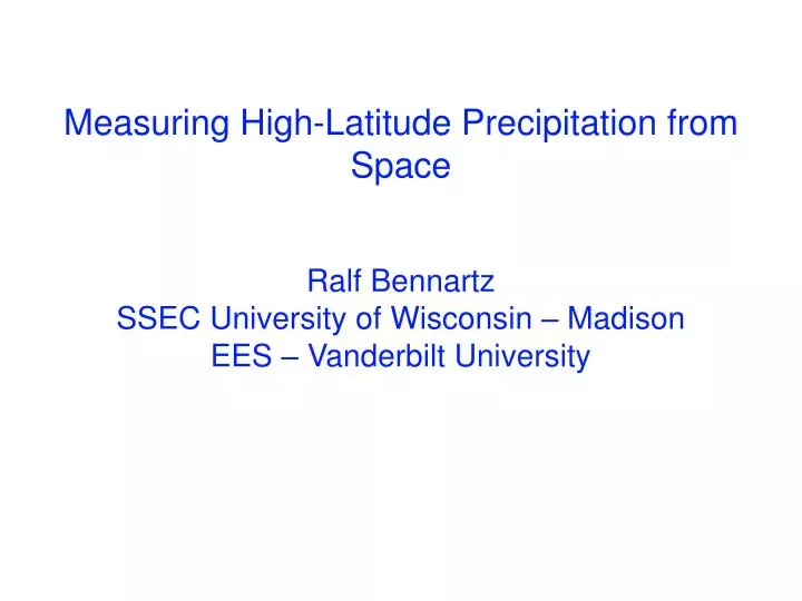 measuring high l atitude precipitation from space