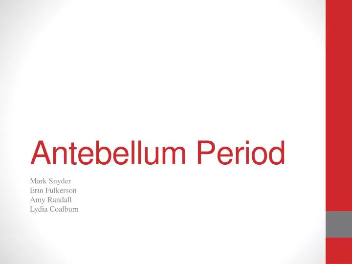 antebellum period