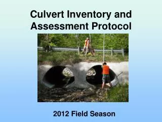 Culvert Inventory and Assessment Protocol