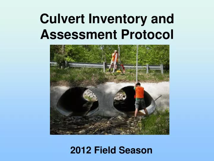 culvert inventory and assessment protocol