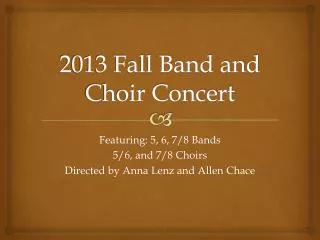 2013 Fall Band and Choir Concert