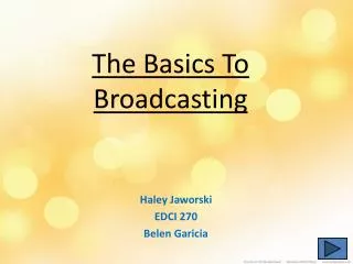 The Basics To Broadcasting