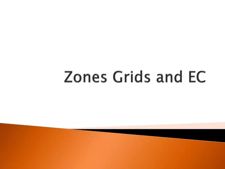 zones grids and ec
