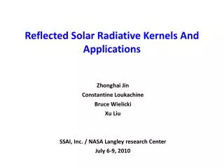 Reflected Solar Radiative Kernel s And Applications
