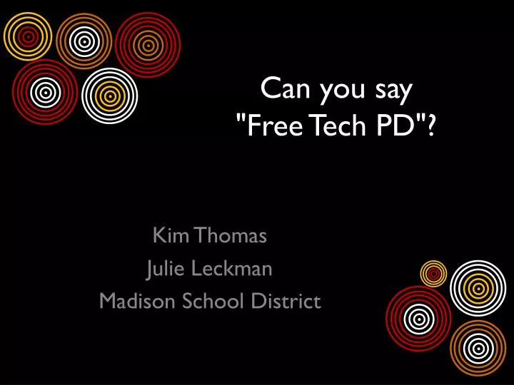 can you say free tech pd