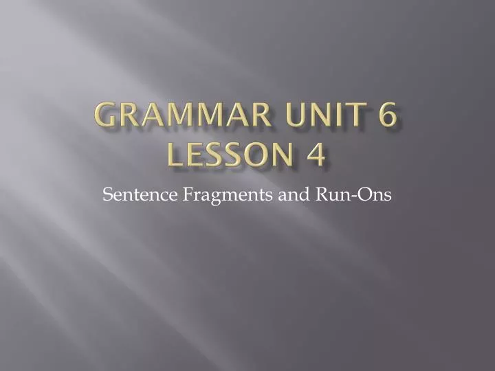 grammar unit 6 lesson 4