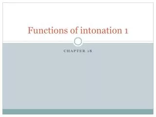Functions of intonation 1