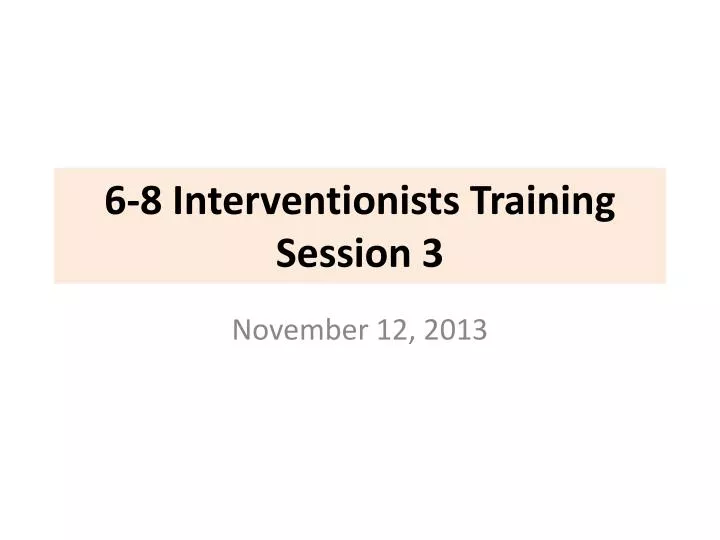 6 8 interventionists training session 3