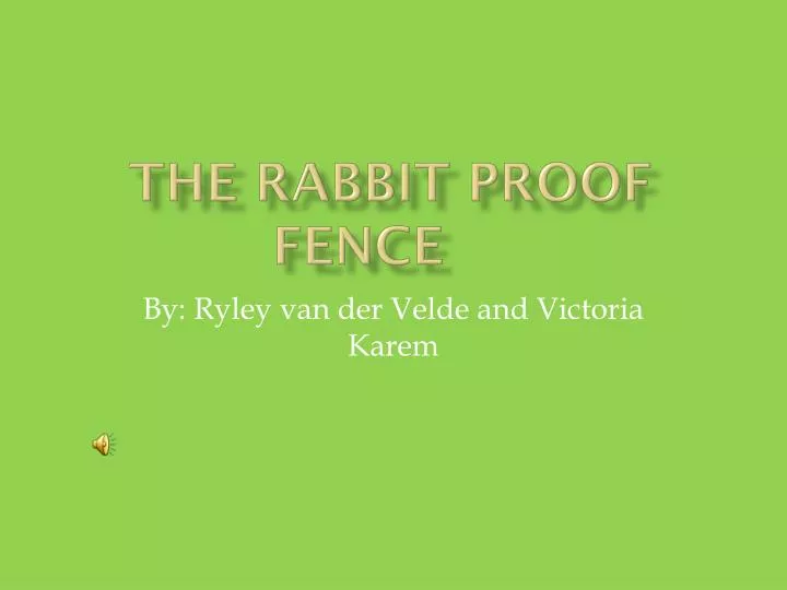 the rabbit proof fence
