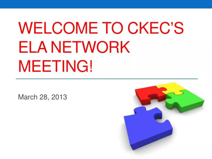 welcome to ckec s ela network meeting