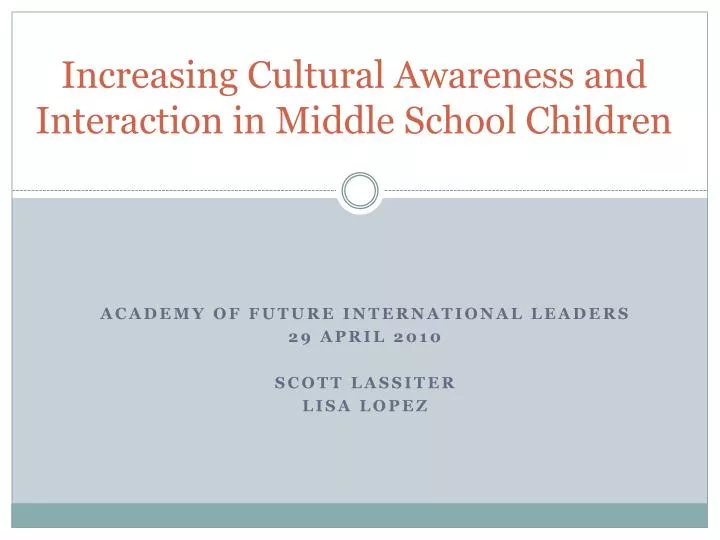 increasing cultural awareness and interaction in middle school children