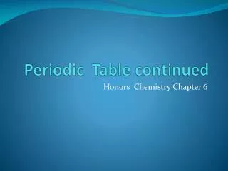 Periodic Table continued