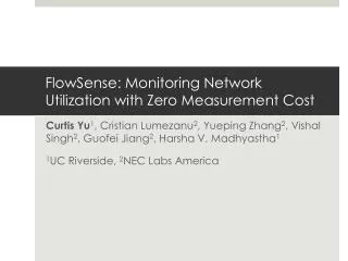 FlowSense : Monitoring Network Utilization with Zero Measurement Cost
