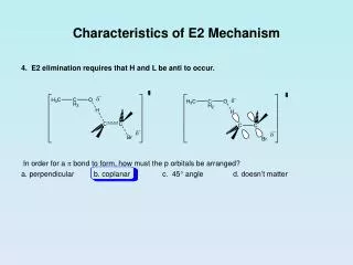 Characteristics of E2 Mechanism