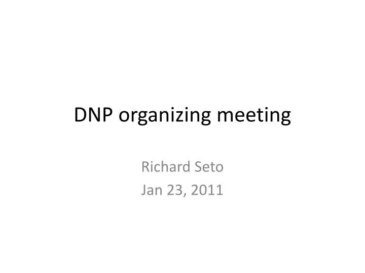 dnp organizing meeting