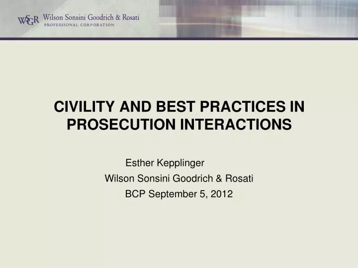 civility and best practices in prosecution interactions