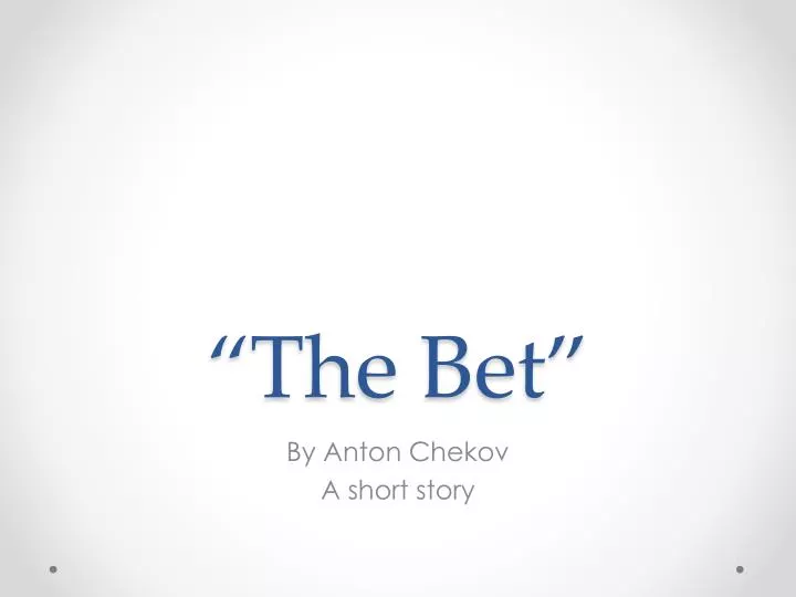 the bet