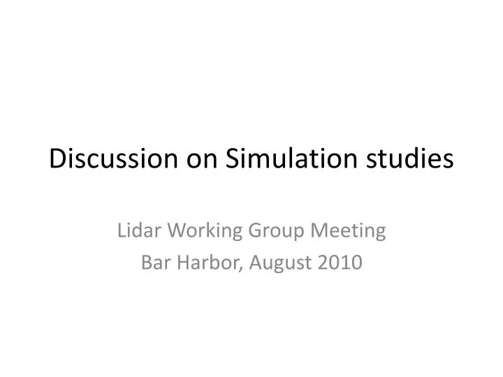 discussion on simulation studies