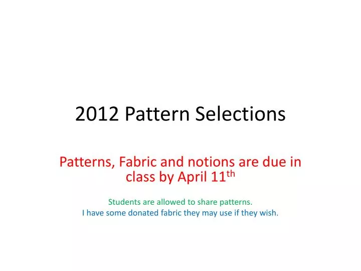 2012 pattern selections