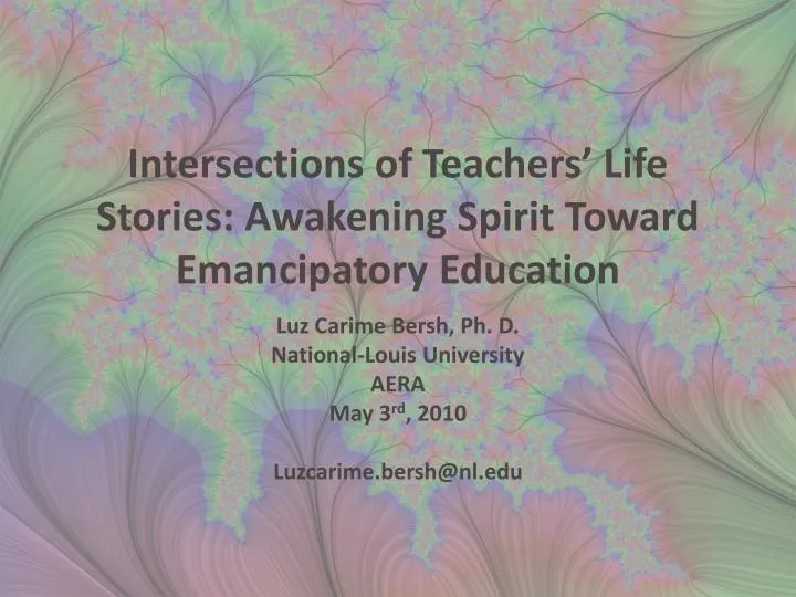 intersections of teachers life stories awakening spirit toward emancipatory education