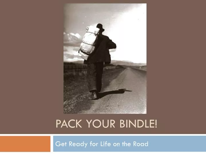 pack your bindle