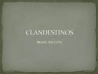 clandestinos