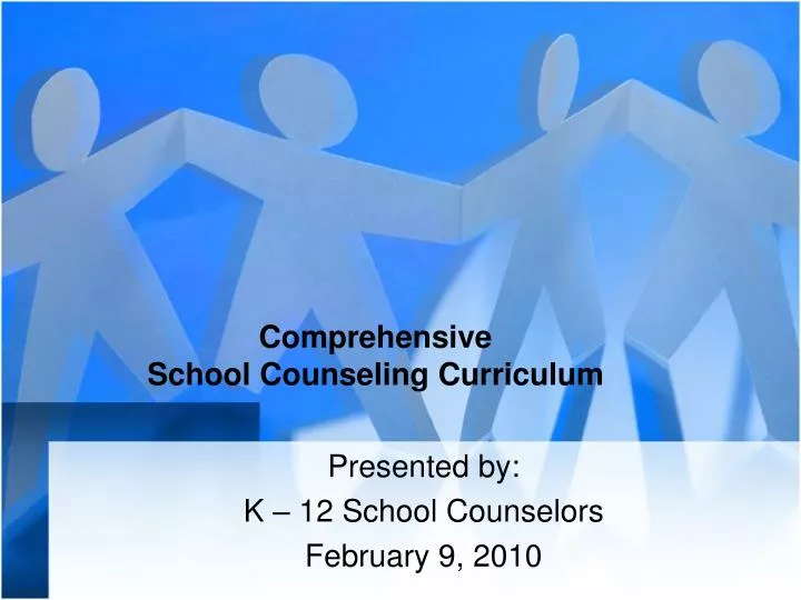 presented by k 12 school counselors february 9 2010