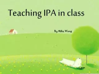 Teaching IPA in class