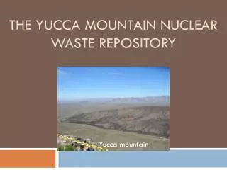 The Yucca Mountain nuclear waste repository