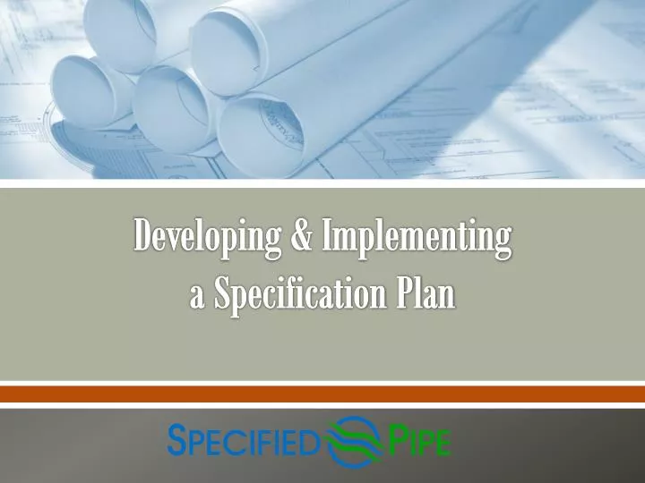developing implementing a specification plan