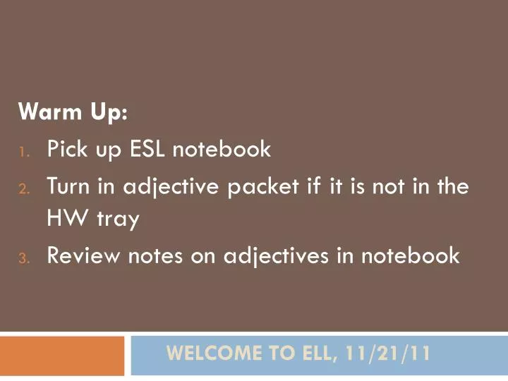 welcome to ell 11 21 11