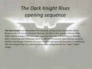 The Dark Knight Rises opening sequence